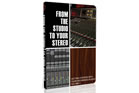 Secrets of the Pros From The Studio To Your Stereo 2 DVD