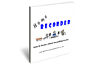 Home Recorder HOW TO BUILD A HOME RECORDING STUDIO eBook